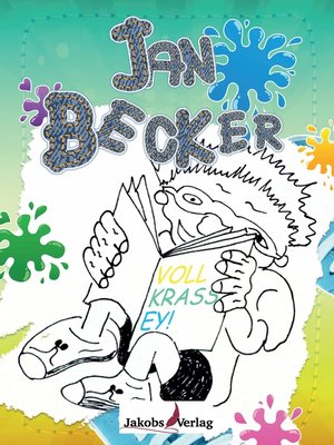 cover image of Jan Becker--Voll krass ey!